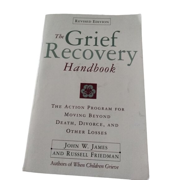 Grief Recovery Handbook Revised A Program for Moving Beyond Death - Picture 1 of 2